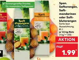 Kaufland Span. Saftorangen, Saftmandarinen oder Saftblutorangen Angebot