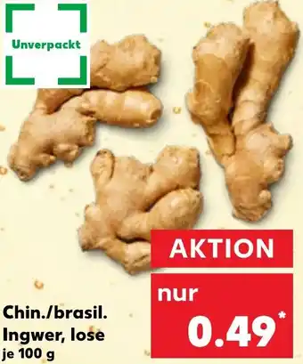 Kaufland Chin./brasil. Ingwer, lose Angebot