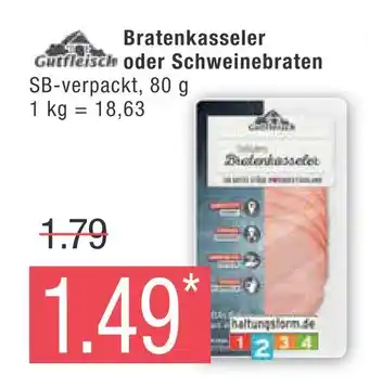 Marktkauf Gutfleisch bratenkasseler oder schweinebraten Angebot