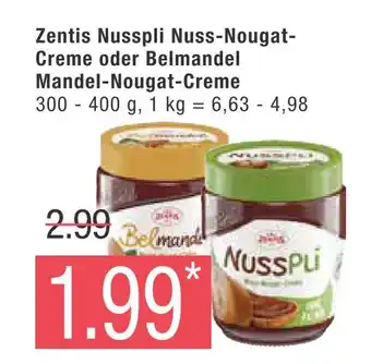 Marktkauf Zentis nusspli nuss-nougat-creme oder belmandel mandel-nougat-creme Angebot