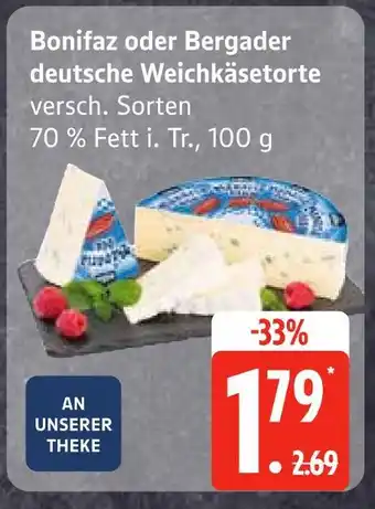 Edeka Bonifaz oder bergader deutsche weichkäsetorte Angebot