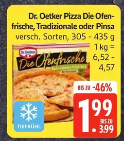 Edeka Dr. oetker pizza die ofenfrische, tradizionale oder pinsa Angebot