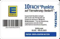 Edeka Edeka 10fach °punkte auf tiernahrung-/bedarf! Angebot