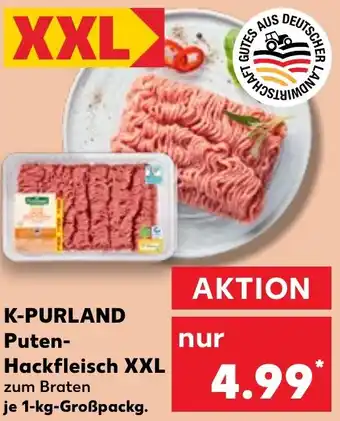 Kaufland K-PURLAND Puten- Hackfleisch XXL Angebot