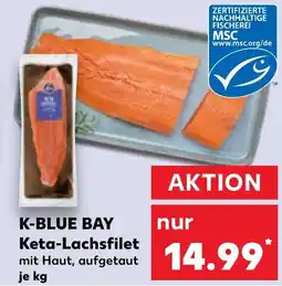 Kaufland K-BLUE BAY Keta-Lachsfilet Angebot