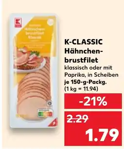 Kaufland K-CLASSIC Hähnchen- brustfilet Angebot