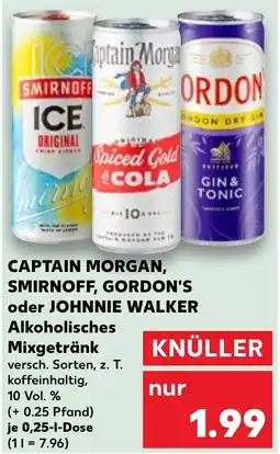 Kaufland CAPTAIN MORGAN, SMIRNOFF, GORDON'S Alkoholisches Mixgetränk Angebot