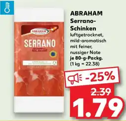 Kaufland ABRAHAM Serrano- Schinken Angebot