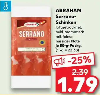 Kaufland ABRAHAM Serrano- Schinken Angebot