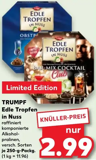 Kaufland TRUMPF Edle Tropfen in Nuss Angebot