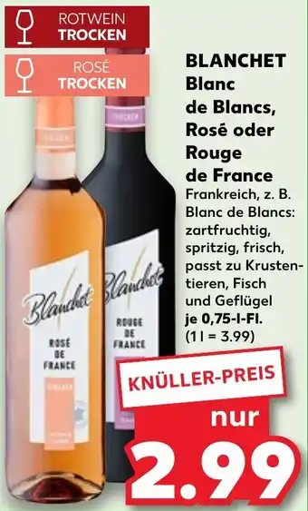 Kaufland BLANCHET Blanc Rosé de Blancs, Rosé oder Rouge de France Angebot