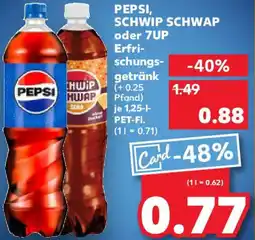 Kaufland PEPSI SCHWIP SCHWAP oder 7UP Erfri- schungs- getränk Angebot