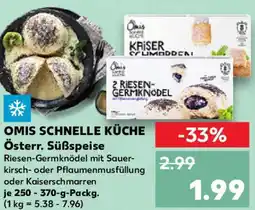 Kaufland OMIS SCHNELLE KÜCHE Österr. Süßspeise Angebot