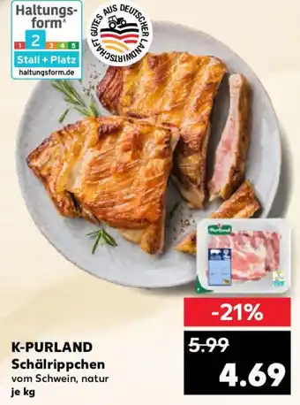 Kaufland K-PURLAND Schälrippchen Angebot