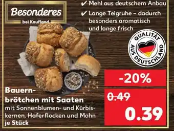 Kaufland Bauern- brötchen mit Saaten Angebot