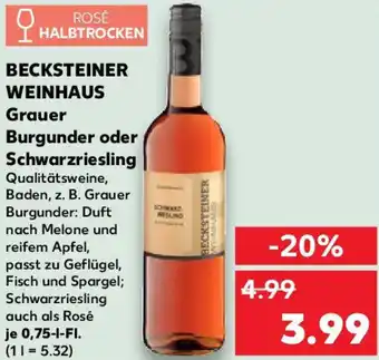 Kaufland BECKSTEINER WEINHAUS Grauer Burgunder oder Schwarzriesling Angebot