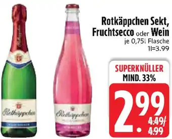 Edeka Rotkäppchen Sekt, Fruchtsecco oder Wein Angebot