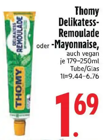 Edeka Thomy Delikatess- Remoulade oder -Mayonnaise, Angebot