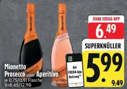 Edeka Mionetto Prosecco oder Aperitivo Angebot