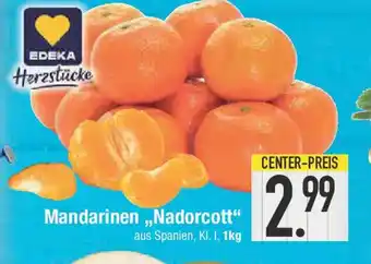 E-Center EDEKA Herzstücke Mandarinen,,Nadorcott" Angebot