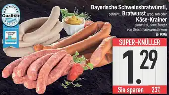 E-Center Bayerische Schweinsbratwürstl, Bratwurst oder Käse-Krainer Angebot