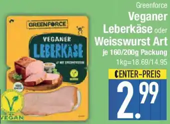 E-Center Greenforce Veganer Leberkäse oder Weisswurst Art Angebot