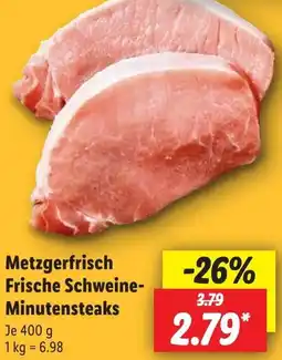 Lidl Metzgerfrisch Frische Schweine Minutensteaks Angebot