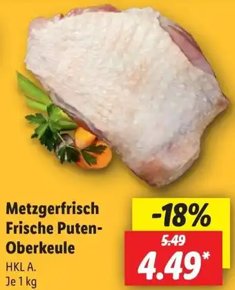 Lidl Metzgerfrisch Frische Puten Oberkeule Angebot