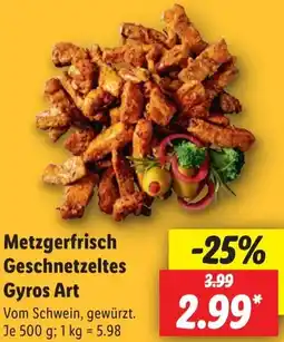 Lidl Metzgerfrisch Geschnetzeltes Gyros Art Angebot