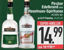 E-Center Pircher Edelbrand oder Haselnuss-Spirituose Angebot