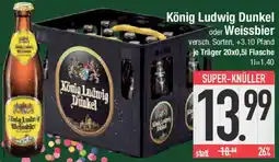 E-Center König Ludwig Dunkel oder Weissbier Angebot