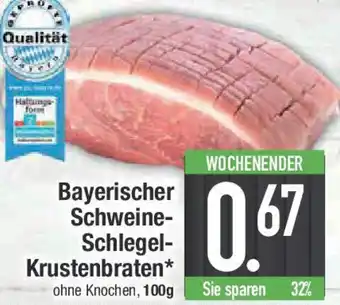 E-Center Bayerischer Schweine Schlegel Krustenbraten Angebot