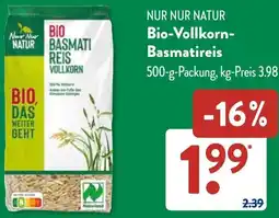 Aldi Süd NUR NUR NATUR Bio-Vollkorn Basmatireis Angebot