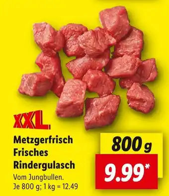 Lidl Xxxl metzgerfrisch frisches rindergulasch Angebot