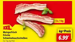 Lidl Xxxl metzgerfrisch frische schweinebauchscheiben Angebot