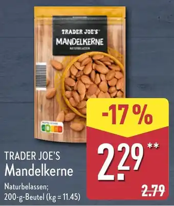 Aldi Nord TRADER JOE'S Mandelkerne Angebot