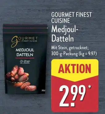 Aldi Nord GOURMET FINEST CUISINE Medjoul- Datteln Angebot