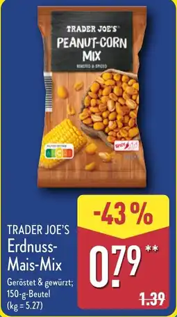 Aldi Nord TRADER JOE'S Erdnuss- Mais-Mix Angebot