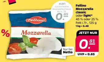 NETTO Fellino Mozzarella classic oder light Angebot