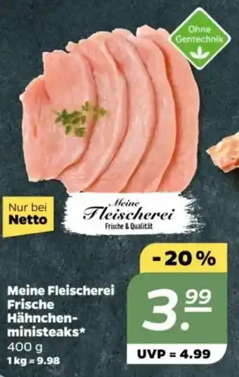 NETTO Meine Fleischerei Frische Hähnchen- ministeaks Angebot