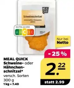 NETTO MEAL QUICK Schweine- oder Hähnchen- schnitzel Angebot