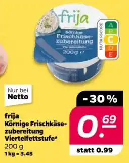 NETTO frija Körnige Frischkäse- zubereitung Viertelfettstufe Angebot