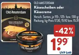 Aldi Süd OLD AMSTERDAM Käsescheiben oder Käsecreme Angebot