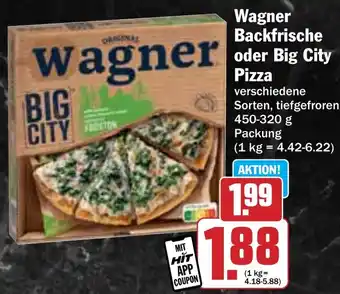 Hit Wagner Backfrische oder Big City Pizza Angebot