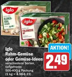 Hit Iglo Rahm-Gemüse oder Gemüse-Ideen Angebot