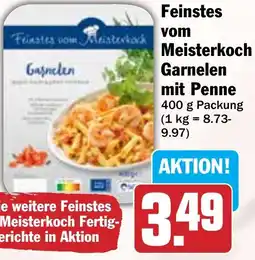 Hit Feinstes vom Meisterkoch Garnelen mit Penne Angebot