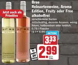 Hit Bree Rebsortenweine, Aroma Edition, Fruity oder Free alkoholfrei Angebot