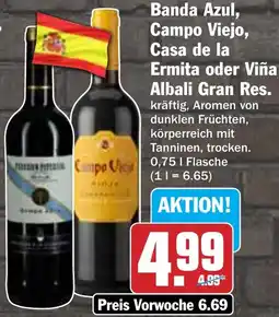 Hit Banda Azul, Campo Viejo, Casa de la Ermita oder Viña Albali Gran Res. Angebot