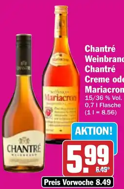 Hit Chantré Weinbrand, Chantré Creme oder Mariacron Angebot