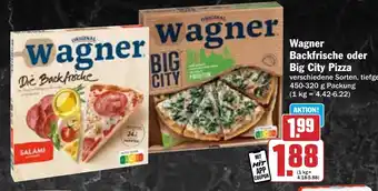 Hit Wagner Backfrische oder Big City Pizza Angebot